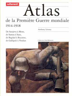 Atlas de la Premire Guerre Mondiale